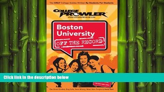 Big Deals  Boston University: Off the Record - College Prowler (College Prowler: Boston University