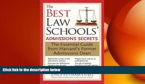 Big Deals  The Best Law Schools  Admissions Secrets: The Essential Guide from Harvard s Former