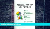 Big Deals  Applying to a Top MBA Program: From Decision to Admission- Interviews with Successful
