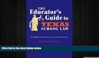 Big Deals  The Educator s Guide to Texas School Law: Seventh Edition  Best Seller Books Most Wanted