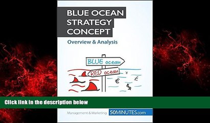 Big Deals  Blue Ocean Strategy Concept - Overview   Analysis: Innovate your way to success and