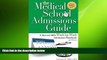 Big Deals  The Medical School Admissions Guide: A Harvard MD s Week-By-Week Admissions Handbook,
