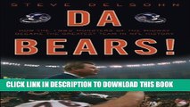 [PDF] Da Bears!: How the 1985 Monsters of the Midway Became the Greatest Team in NFL History Full