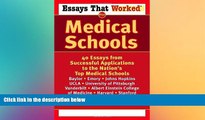 Big Deals  Essays That Worked for Medical Schools: 40 Essays from Successful Applications to the