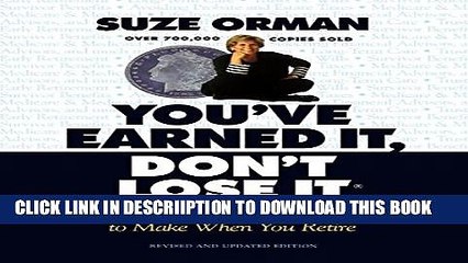 [PDF] You ve Earned It, Don t Lose It: Mistakes You Can t Afford to Make When You Retire Full Online