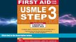 Big Deals  First Aid for the USMLE Step 3, Fourth Edition (First Aid USMLE)  Best Seller Books