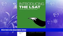 Big Deals  Introducing the LSAT: The Fox Test Prep Quick   Dirty LSAT Primer  Best Seller Books