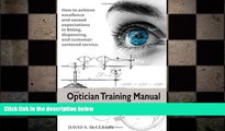 Must Have PDF  The Optician Training Manual  Best Seller Books Most Wanted