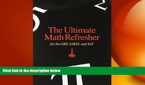 Big Deals  The Ultimate Math Refresher for GRE, GMAT, and SAT  Free Full Read Most Wanted