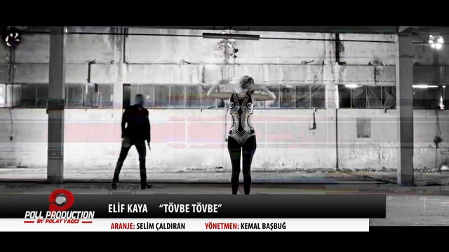 Elif Kaya - Tövbe Tövbe