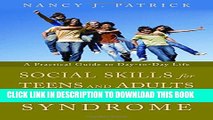 [PDF] Social Skills for Teenagers and Adults with Asperger Syndrome: A Practical Guide to