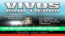 [PDF] Vivos bajo tierra (Buried Alive): La historia verdadera de los 33 mineros chilenos (The True