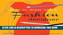 [PDF] How To Draw Like a Fashion Designer: Tips From Top Fashion Designers Full Online