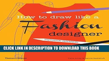 [PDF] How To Draw Like a Fashion Designer: Tips From Top Fashion Designers Full Online