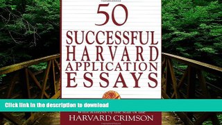 READ  50 Successful Harvard Application Essays: What Worked for Them Can Help You Get into the