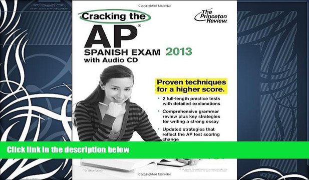 FREE DOWNLOAD Cracking the AP Spanish Exam with Audio CD, 2013 Edition (College Test