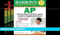 FREE PDF  Barron s AP English Language and Composition, 4th Edition (Barron s AP English