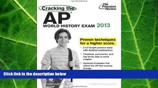 READ book  Cracking the AP World History Exam, 2013 Edition (College Test Preparation)  BOOK