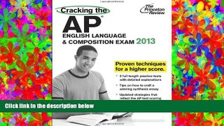 FREE PDF  Cracking the AP English Language   Composition Exam, 2013 Edition (College Test