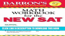 [New] Barron s Math Workbook for the NEW SAT, 6th Edition (Barron s Sat Math Workbook) Exclusive