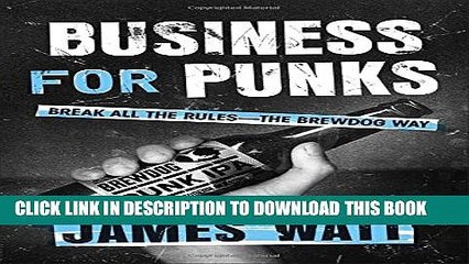 New Book Business for Punks: Break All the Rules--the BrewDog Way