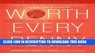New Book Worth Every Penny: Build a Business That Thrills Your Customers and Still Charge What You