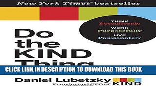 New Book Do the KIND Thing: Think Boundlessly, Work Purposefully, Live Passionately