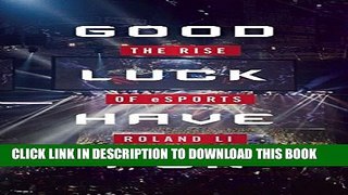 New Book Good Luck Have Fun: The Rise of eSports