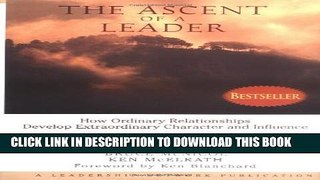 Collection Book The Ascent of a Leader: How Ordinary Relationships Develop Extraordinary Character