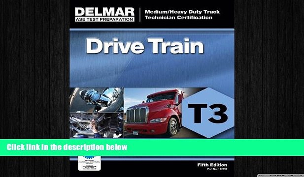 READ book ASE Test Preparation - T3 Drive Train (Medium/Heavy Duty Truck Technician