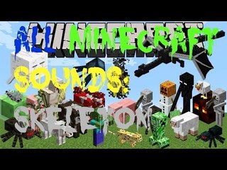 All Minecraft Sounds Skeletons
