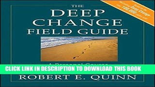 Collection Book The Deep Change Field Guide: A Personal Course to Discovering the Leader Within