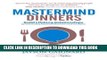 Collection Book Mastermind Dinners: Build Lifelong Relationships by Connecting Experts,