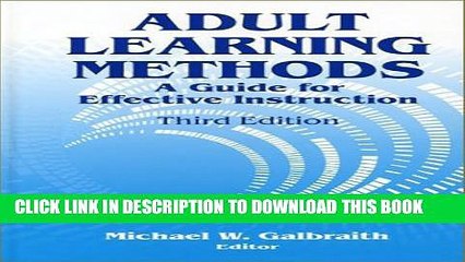 New Book Adult Learning Methods: A Guide for Effective Instruction, 3rd Ed.