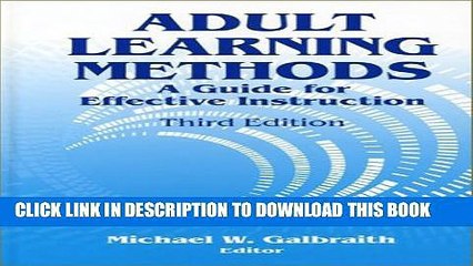 New Book Adult Learning Methods: A Guide for Effective Instruction, 3rd Ed.