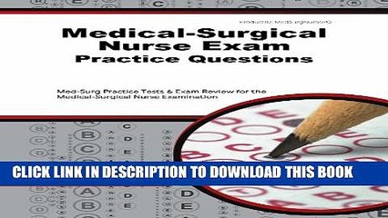 New Book Medical-Surgical Nurse Exam Practice Questions: Med-Surg Practice Tests   Exam Review for