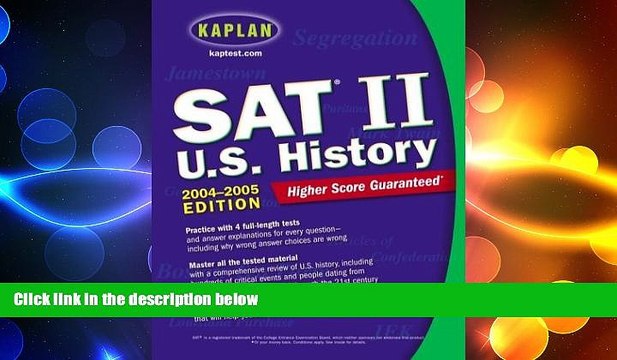 READ book SAT II: U.S. History 2004-2005 (Kaplan SAT Subject Tests: U.S. History) FREE BOOOK