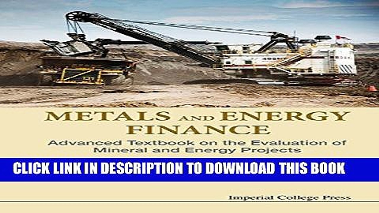 [PDF] Metals and Energy Finance:Advanced Textbook on the Evaluation of Mineral and Energy Projects