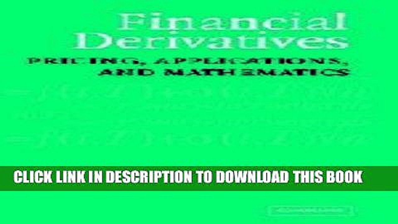 [PDF] Financial Derivatives: Pricing, Applications, and Mathematics Full Online