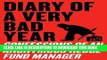 [PDF] Diary of a Very Bad Year: Confessions of an Anonymous Hedge Fund Manager Full Collection