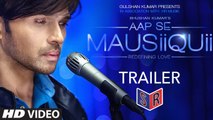 AAP SE MAUSIIQUII Trailer | Himesh Reshammiya | Latest Album | Releasing Soon [FULL HD] - (SULEMAN - RECORD)