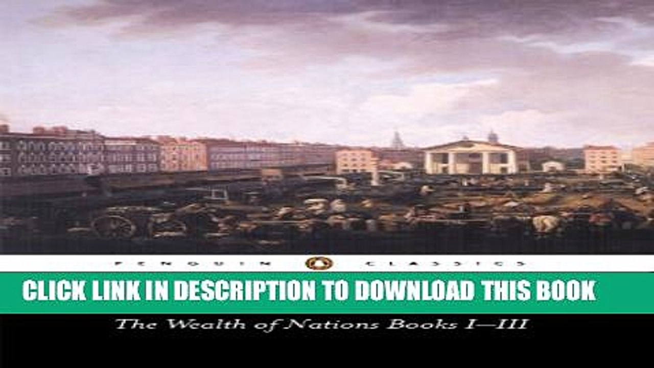 [PDF] The Wealth of Nations: Books 1-3 (Penguin Classics) (Bks.1-3) Popular Colection