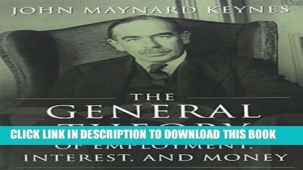 [PDF] The General Theory of Employment, Interest, and Money (Illustrated Edition) Full Online
