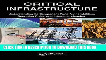 [PDF] Critical Infrastructure: Understanding Its Component Parts, Vulnerabilities, Operating