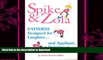 READ  Spike and Zola: Patterns Designed for Laughter, and Applique, Painting, or Stenciling  BOOK