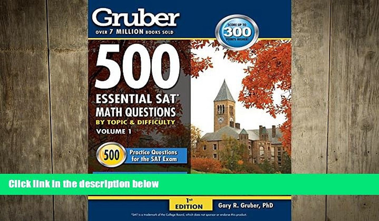 FREE PDF  Gruber s 500 Essential SAT Math Questions: by Topic and Difficulty Vol. 1 (500 SAT