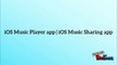 iOS Music Player app | iOS Music Sharing app
