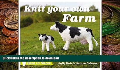 FAVORITE BOOK  Best in Show: Knit Your Own Farm  BOOK ONLINE