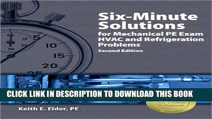 New Book Six-Minute Solutions for Mechanical PE Exam HVAC and Refrigeration Problems, 2nd Ed