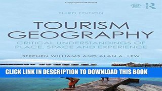 [PDF] Tourism Geography: Critical Understandings of Place, Space and Experience Popular Collection